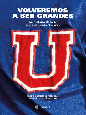 cover image of Volveremos a ser grandes